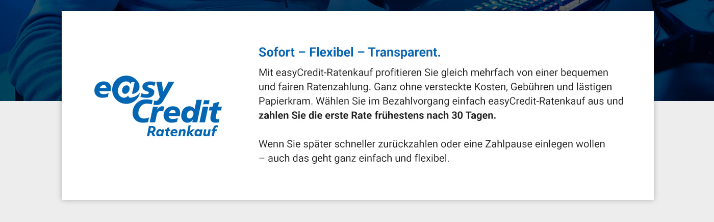 Ratenkauf mit easyCredit. Sofort - flexibel - transparent bei Megaport